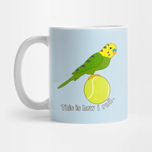 Budgie Rolln' Mug